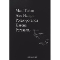 Image of Maaf Tuhan, AKu Hampir Porak Poranda Karena Perasaan