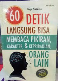 Image of 60 Detik Langsung Bisa Membaca Pikiran, Karakter, & Kepribadian, Orang Lain