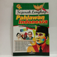 Image of Sejarah Lengkap Pahlawan Indonesia
