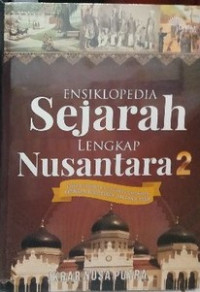 Image of Ensiklopedia Sejarah Lengkap Nusantara 2