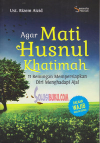 Image of Agar Mati Husnul Khatimah