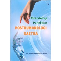 Image of Metodologi Penelitian Posthumanologi Sastra