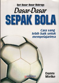 Image of Dasar-Dasar Sepak Bola