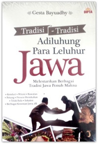 Image of Tradisi-Tradisi Adiluhung Para Leluhur Jawa