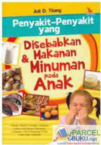 Image of Penyakit-Penyakit Yang Disebabkan Makanan & Minuman Pada Anak