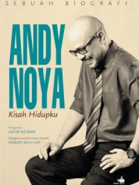 Image of Sebuah Biografi Andy Noya KIsah Hidupku
