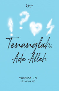 Image of Tenanglah, Ada Allah