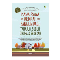 Image of Kaya Raya Berkah Bangun Pagi, Tahajud, Subuh, Dhuha & Sedekah
