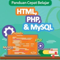 Image of Panduan Cepat Beajar HTML, PHP, & MySQL