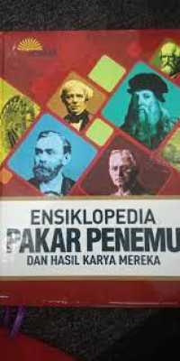 Image of Ensiklopedia Pakar Penemu dan Hasil Karya Mereka