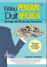 Image of Walau Pensiun, Duit Berjibun