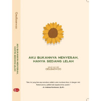 Image of Aku Bukannya Menyerah, Hanya Sedang Lelah