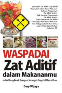 Image of Waspadai Zat Aditif Dalam Makananmu