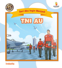 Image of Aku Ingin Menjadi TNI AU