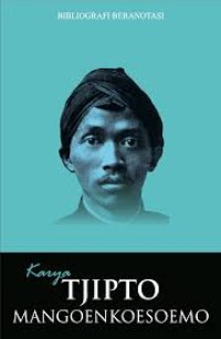 Image of Bibliografi Beranotasi Karya Tjipto Mangoenkoesoemo