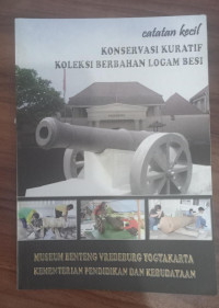 Image of Catatan Kecil Konservasi Kuratif Koleksi Berbahan Logam Besi
