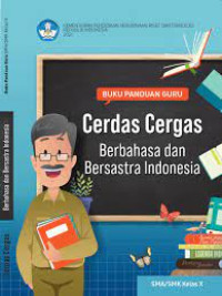 Image of Cerdas Cergas Berbahasa dan Bersastra Indonesia