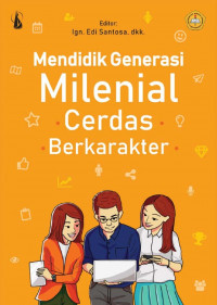Image of Mendidik Generasi Milenial Cerdas