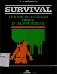 Image of Survival Teknik Bertahan Hidup Di Alam Bebas